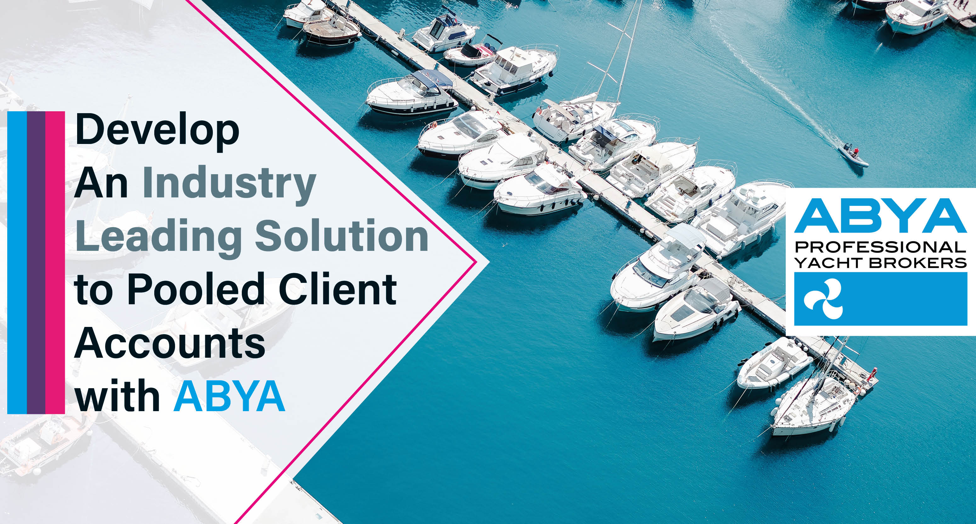 The Association of Brokers & Yacht Agents is calling for a partnership with UK Banks to develop an industry-leading solution to Pooled Client Accounts